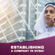 establishing a company in dubai