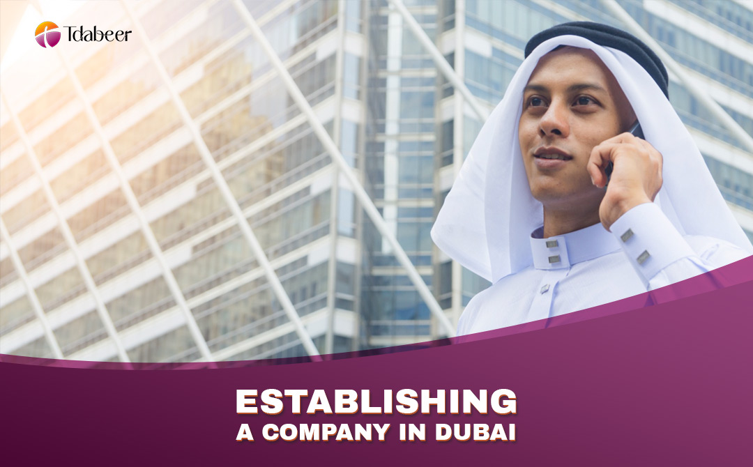 Steps for establishing a company in Dubai 2024