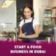 start a food business in dubai