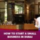 how to start a small business in dubai