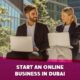 start an online business in dubai