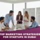 marketing strategies for startups in Dubai