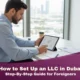 How to Set Up an LLC in Dubai in 2026: Step-By-Step Guide for Foreigners